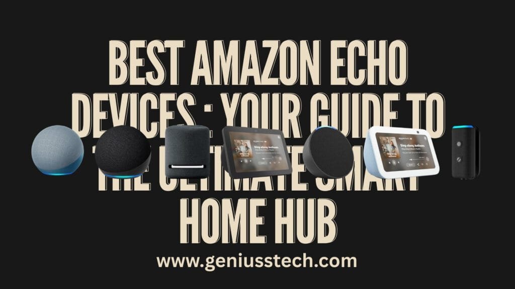 best amazon echo device