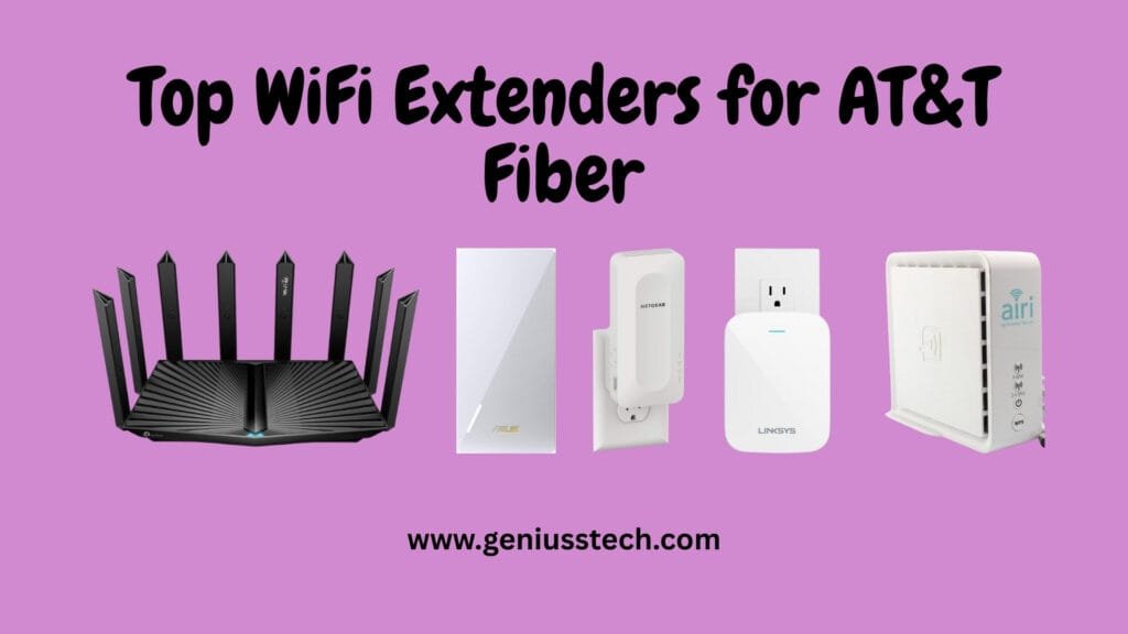 Top 5 Best WiFi Extender for AT&T Fiber 1 1