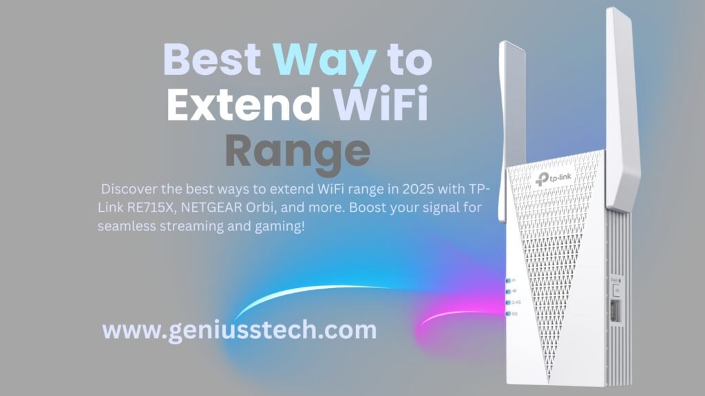 best way to extend wifi range