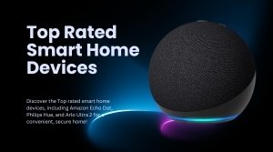 top rated smart home devices