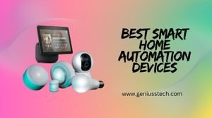 smart home automation devices