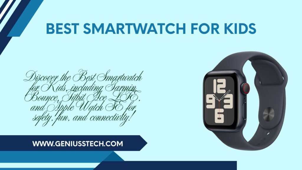 best smartwatch for kids