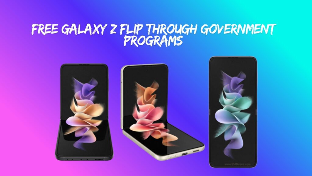 free galaxy z flip government phone